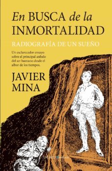 en busca de la inmortalidad (ebook)-javier mina-9788418089084