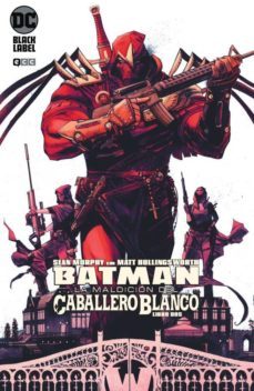 batman: la maldicion del caballero blanco num. 02 (de 8)-sean murphy-9788418094484