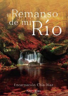el remanso de mi río-encarnacion chia diaz-9788418221484