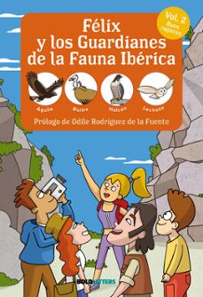 felix y los guardianes de la fauna iberica vol. 2 aves rapaces (ebook)-f. javier lorente puchades-pablo merida-9788418246784