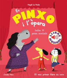 en pinxo i l opera. llibre musical-magali le huche-9788418444784