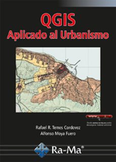 qgis aplicado al urbanismo-rafael r. temes cordovez-alfonso moya fuero-9788418551284