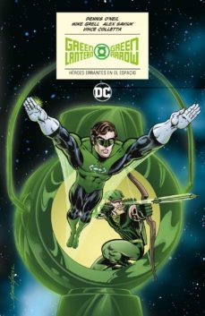 green lantern/green arrow: heroes errantes en el espacio-dennis o´ neil-fra san rafael simo-9788418569784