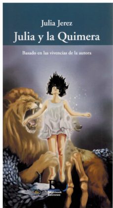 julia y la quimera-julia jerez-9788418588884
