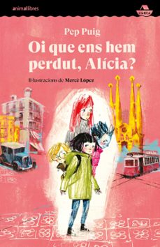 oi que ens hem perdut, alicia?-pep puig-9788418592584
