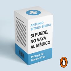 si puede, no vaya al medico (audiolibro)-antonio sitges serra-9788418619984