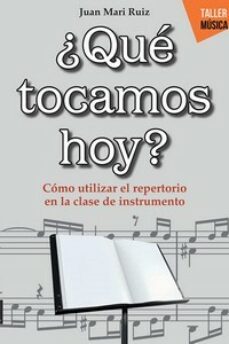 ¿que tocamos hoy?-juan mari ruiz-9788418703584