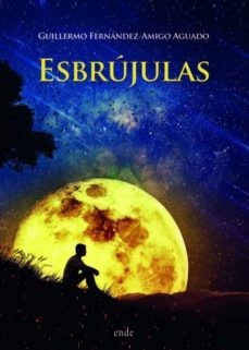 esbrujulas-guillermo fernandez amigo aguado-9788418713484