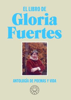 el libro de gloria fuertes. nueva edicion-gloria fuertes-9788418733284