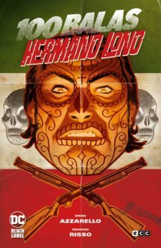 100 balas: hermano lono-brian azzarello-9788418742484