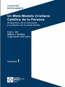 un meta-modelo cristiano catolico de la persona - volumen i (ebook)-titus craig steven-paul clayton vitz-william j. nordling-9788418746345