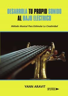 desarrolla tu propio sonido al bajo electrico (ebook)-yann aravit-9788418856884
