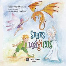 seres magicos-roser vilar orellana-9788418876684