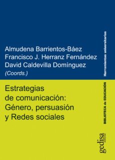estrategias de comunicacion: genero, persuasion y redes sociales-9788418914584