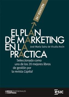 el plan de marketing en la practica (24ª ed.)-jose maria sainz de vicuña ancin-9788418944284