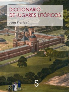 diccionario de lugares utopicos-juan pro-9788419077684