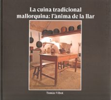 la cuina tradicional mallorquina: l anima de la llar-tomas vibot-9788419321084