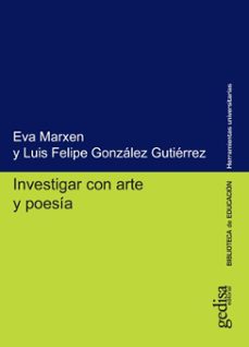 investigar con arte y poesia (ebook)-eva marxen-luis felipe gonzalez gutierrez-9788419406484