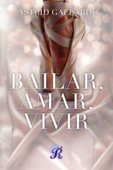 bailar, amar, vivir-9788419545084