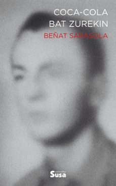 coca-cola bat zurekin-beñat sarasola-9788419570284