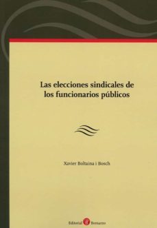 elecciones sindicales de los funcionarios públicos-xavier boltaina i bosch-9788419574084