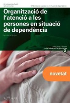organitzacio de latencio a les persones en situacio de dependènc ia-montserrat sorribas-9788419780584