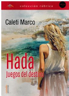 hada. juegos del destino-marco alvarez caleti-9788419781284
