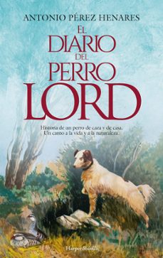 el diario del perro lord-antonio perez henares-9788419809384