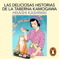 las deliciosas historias de la taberna kamogawa (taberna kamogawa 2) (audiolibro)-hisashi kashiwai-9788419851284