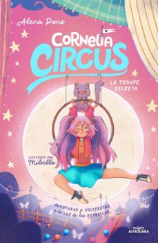 cornelia circus 3 - la troupe secreta (ebook)-alena pons-9788419982384