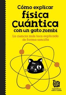 cómo explicar física cuántica con un gato zombi (ebook)-9788420485584
