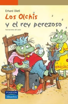 los olchis y el rey perezoso-erhard dietl-9788420545684