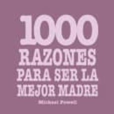1000 razones para ser la mejor madre-michael powell-9788420550084