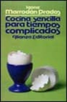 cocina sencilla para tiempos complicados-igone marrodan prados-9788420607184