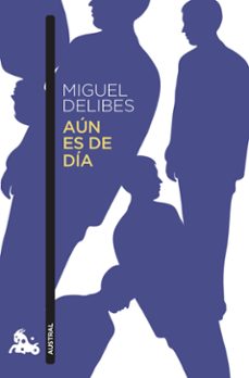 aun es de dia-miguel delibes-9788423359684