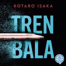 tren bala-kotaro isaka-9788423361984