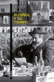 rusiñol y su tiempo (ebook)-josep pla-9788423368884