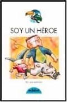 soy un heroe-ted van lieshout-9788423647484
