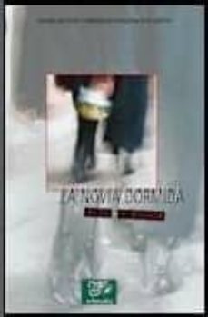la novia dormida-olga xirinacs-9788423650484