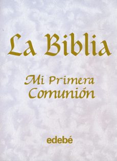 la biblia: mi primera comunion-9788423663484