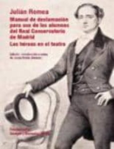 manual de declamacion para uso de los alumnos-julian romea y yanguas-9788424511784