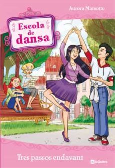 escola de dansa 11: tres passos endavant-aurora marsotto-9788424640484