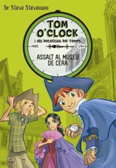 tom o clock 1: assalt al museu de cera-9788424660284