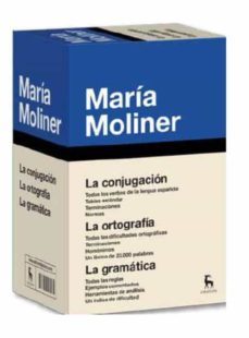 esencial maria moliner (3 diccionarios basicos importantes: la co njugacion; la ortografia y la gramatica)-maria moliner-9788424936884
