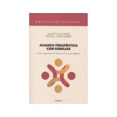 alianza terapeutica con familias: como empoderar al cliente en los casos dificiles-9788425441684