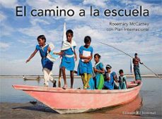 el camino a la escuela-rosemary mccarney-9788426143884