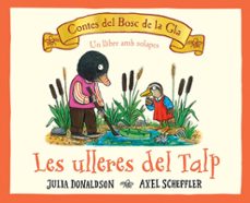 les ulleres del talp. contes del bosc de la gla (solapes)-julia donaldson-9788426147684