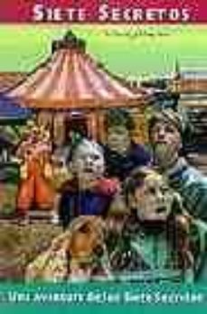 una aventura de los siete secretos (9ª ed.)-enid blyton-9788426155184