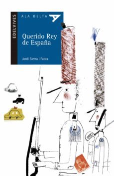 querido rey de españa-jordi sierra i fabra-9788426359384
