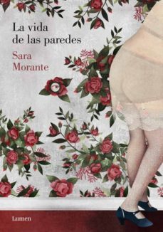 la vida de las paredes-sara morante-9788426401984